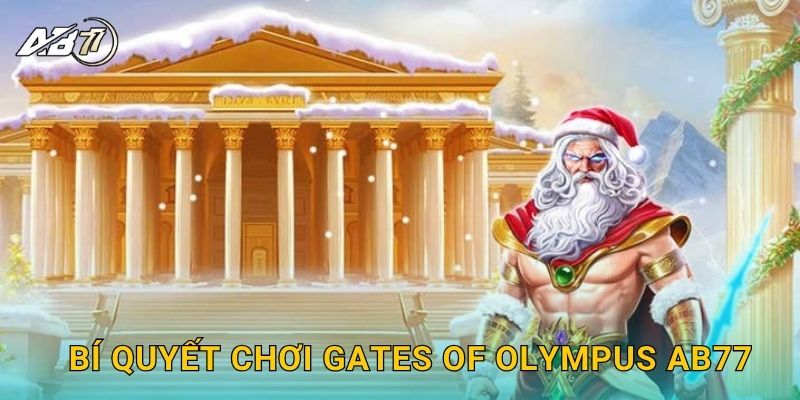 Bí quyết chơi Gates of Olympus Ab77