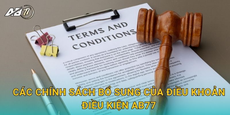 Các chính sách bổ sung của Điều khoản điều kiện Ab77