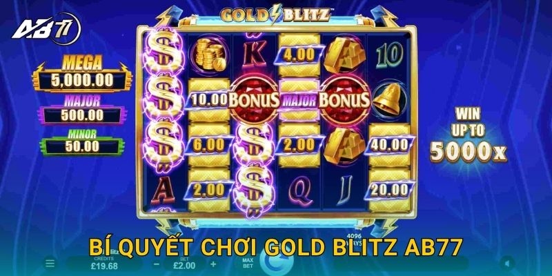 Bí quyết chơi Gold Blitz Ab77