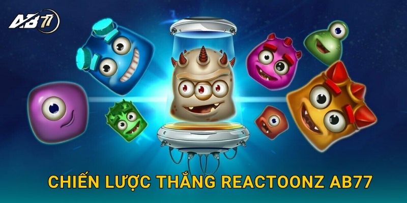 Chiến lược thắng Reactoonz Ab77