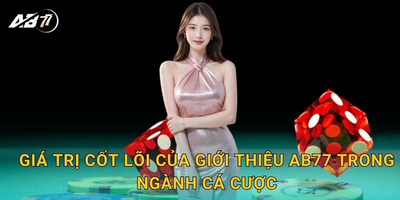 Giá Trị Cốt Lõi Tạo Nên Sức Mạnh Của Ab77