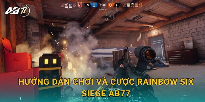Hướng dẫn chơi và cược Rainbow Six Siege Ab77