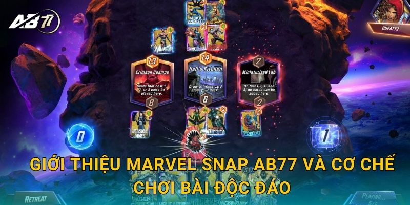 Giới thiệu Marvel Snap Ab77 và cơ chế chơi bài độc đáo
