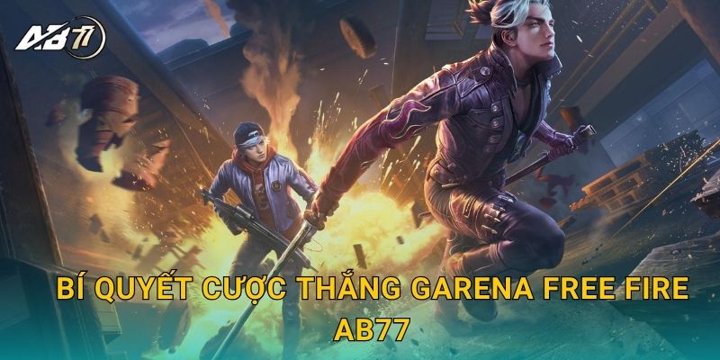 Garena Free Fire bùng nổ – Cược giải đấu sôi động tại Ab77 3 Bí quyết cược thắng Garena Free Fire Ab77